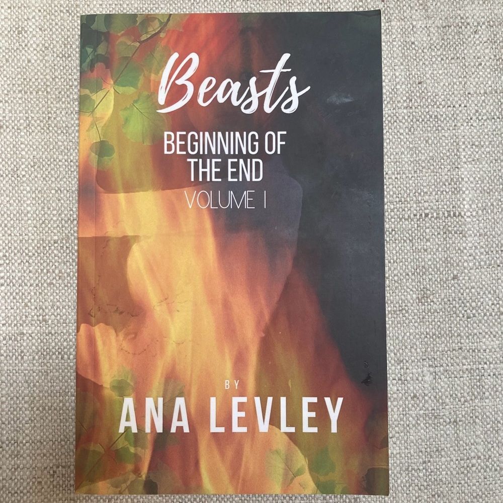 Beasts Beginning of the End Volume 1 by Ana Levley